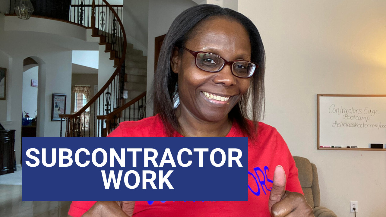 How To Get Subcontract Work - Felicia Streeter